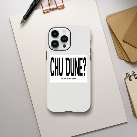 Chu Dune? On A Phone
